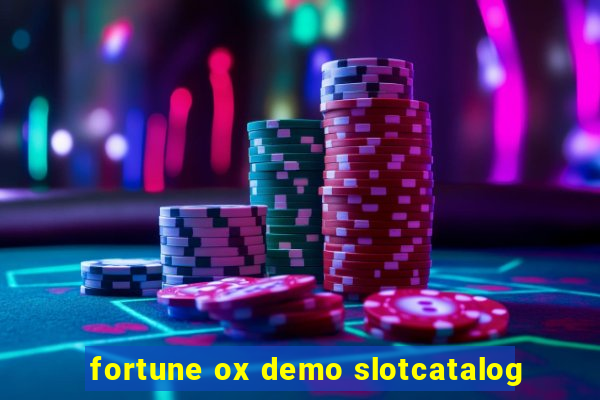 fortune ox demo slotcatalog